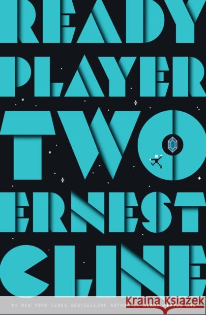 Ready Player Two: A Novel Ernest Cline 9781524761332