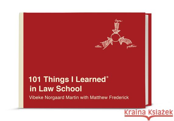 101 Things I Learned(r) in Law School Vibeke Norgaar Matthew Frederick 9781524762025