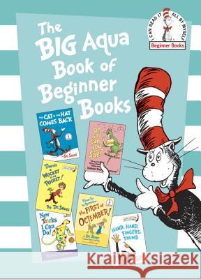 The Big Aqua Book of Beginner Books Dr Seuss 9781524764425 Random House Books for Young Readers