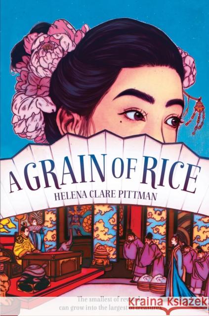 Grain of Rice Helena Clare Pittman 9781524765521 Alfred A. Knopf