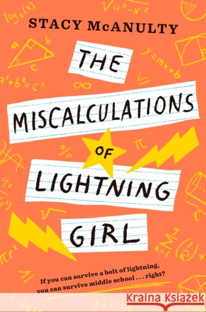 The Miscalculations of Lightning Girl Stacy McAnulty 9781524767600 Random House USA Inc