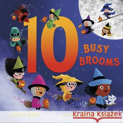 10 Busy Brooms Carole Gerber Michael Fleming 9781524768997 Random House USA Inc