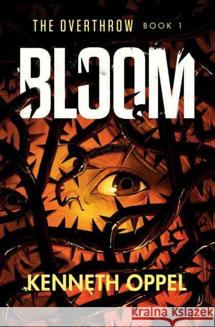 Bloom Kenneth Oppel 9781524773007