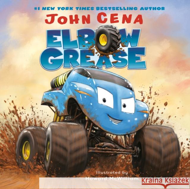 Elbow Grease Cena, John 9781524773564 Random House Books for Young Readers