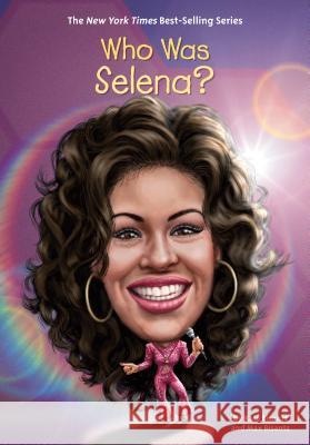 Who Was Selena? Max Bisantz Kate Bisantz Who Hq 9781524786755 Penguin Workshop