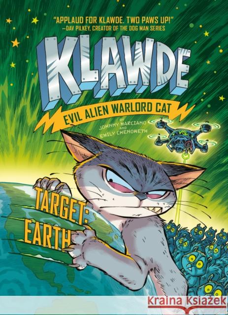 Klawde: Evil Alien Warlord Cat: Target: Earth #4 Johnny Marciano Emily Chenoweth Robb Mommaerts 9781524787295