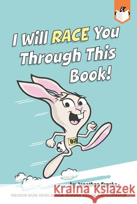 I Will Race You Through This Book! Jonathan E. Fenske Jonathan Fenske 9781524791964 Penguin Workshop