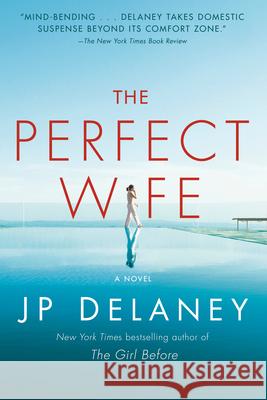 The Perfect Wife Jp Delaney 9781524796761 Ballantine Books