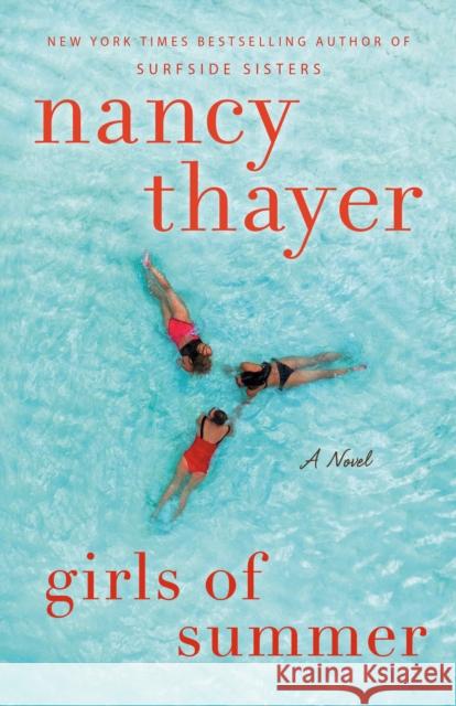 Girls of Summer Nancy Thayer 9781524798772
