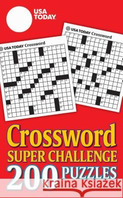 USA Today Crossword Super Challenge: 200 Puzzles Usa Today 9781524851132