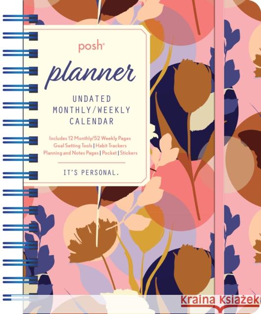 Posh: Planner Undated Monthly/Weekly Calendar: Pink Silhouette Floral Andrews McMeel Publishing 9781524854775 Andrews McMeel Publishing