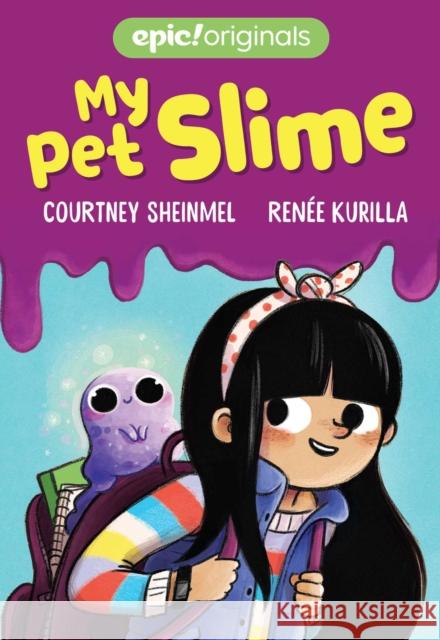 My Pet Slime Courtney Sheinmel 9781524855208