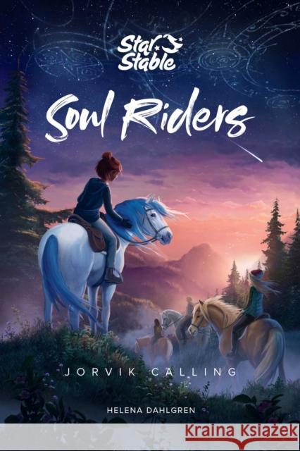 Soul Riders: Jorvik Calling Star Stable Entertainment AB 9781524855321