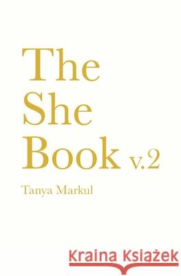 The She Book V.2 Markul, Tanya 9781524860813 Andrews McMeel Publishing