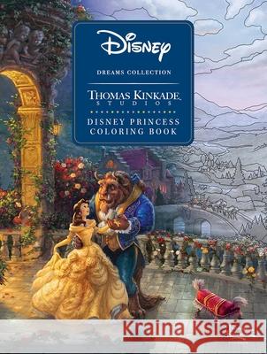 Disney Dreams Collection Thomas Kinkade Studios Disney Princess Coloring Book Thomas Kinkade 9781524865559 Andrews McMeel Publishing