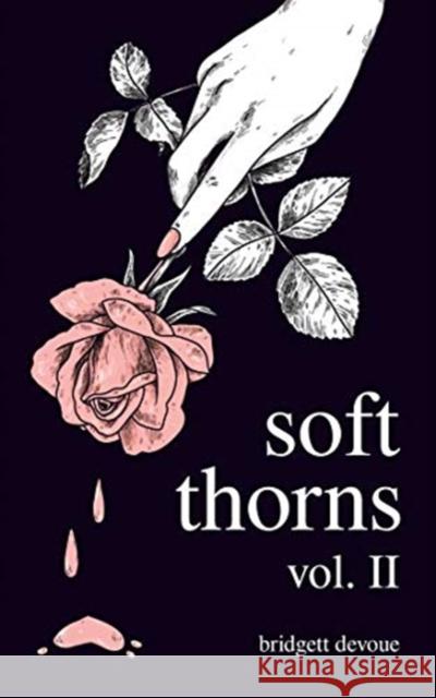 Soft Thorns Vol. II Bridgett Devoue 9781524866952 Andrews McMeel Publishing
