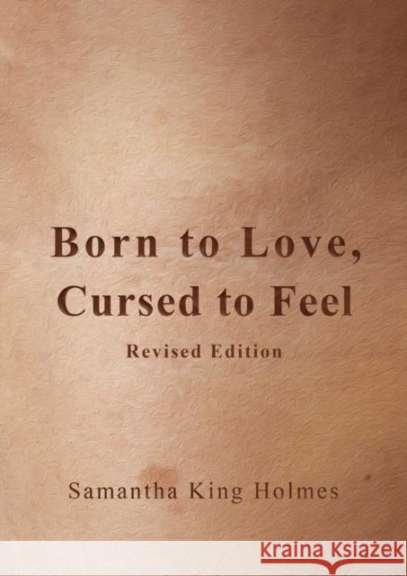 Born to Love, Cursed to Feel Revised Edition Samantha Kin 9781524868949 Andrews McMeel Publishing