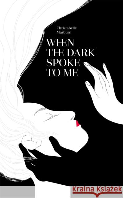 When the Dark Spoke to Me Christabelle Marbun 9781524873912 Andrews McMeel Publishing