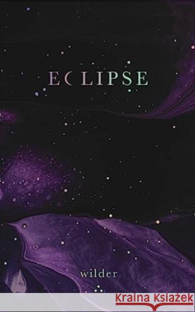 Eclipse Wilder Poetry 9781524875800 Andrews McMeel Publishing