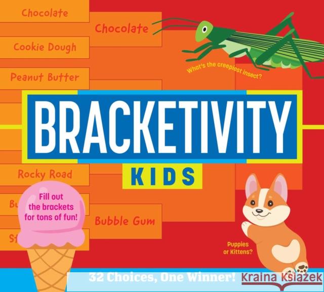 Bracketivity Kids: 32 Choices, One Winner! Cala Spinner 9781524877408