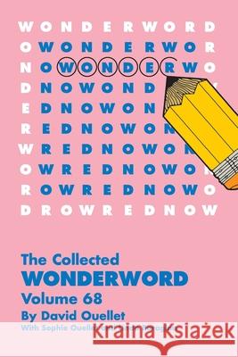 Collected Wonderword Volume 68 David Ouellet 9781524877903 Andrews McMeel Publishing