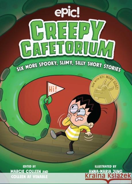 Creepy Cafetorium: Six More Spooky, Slimy, Silly Short Stories  9781524878665 Andrews McMeel Publishing