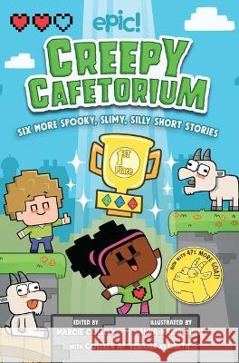 Creepy Cafetorium: Six More Spooky, Slimy, Silly Short Stories: Volume 2 Colleen AF Venable Anna-Maria Jung 9781524878672 Andrews McMeel Publishing