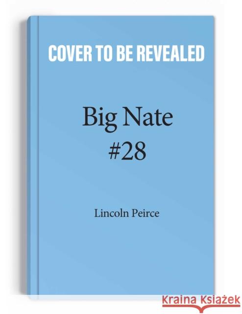 Big Nate: Nailed It!  9781524879235 Andrews McMeel Publishing