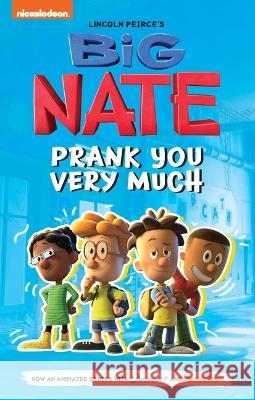 Big Nate: Prank You Very Much: Volume 2 Lincoln Peirce 9781524879419