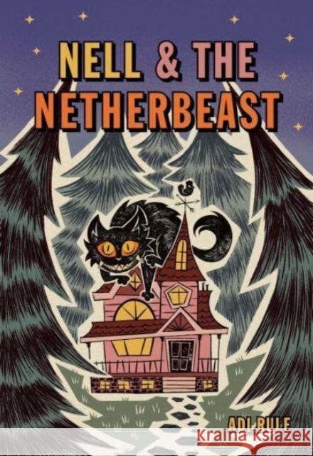 Nell & the Netherbeast Adi Rule 9781524882440