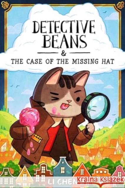 Detective Beans: And the Case of the Missing Hat Li Chen 9781524882587 Andrews McMeel Publishing