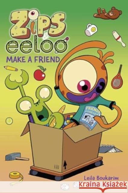 Zips and Eeloo Make a Friend: Volume 2 Leila Boukarim Alex Lopez 9781524884369 Andrews McMeel Publishing