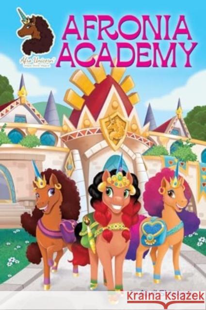 Afro Unicorn: Afronia Academy, Vol. 2 April Showers 9781524885984 Andrews McMeel Publishing