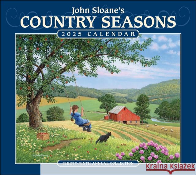 John Sloane's Country Seasons 2025 Deluxe Wall Calendar John Sloane 9781524887056 Andrews McMeel Publishing