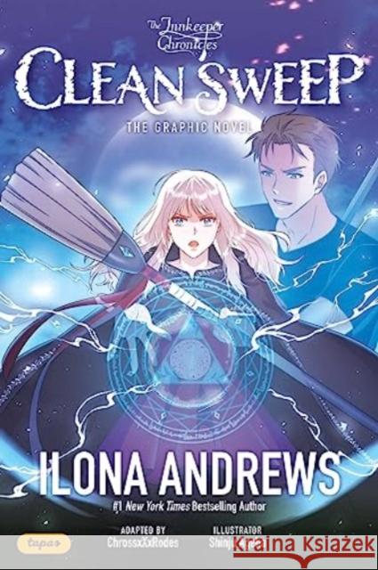 The Innkeeper Chronicles: Clean Sweep The Graphic Novel Ilona Andrews 9781524888688