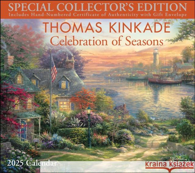 Thomas Kinkade Special Collector's Edition 2025 Deluxe Wall Calendar with Print: Celebration of Seasons Thomas Kinkade 9781524889128 Andrews McMeel Publishing