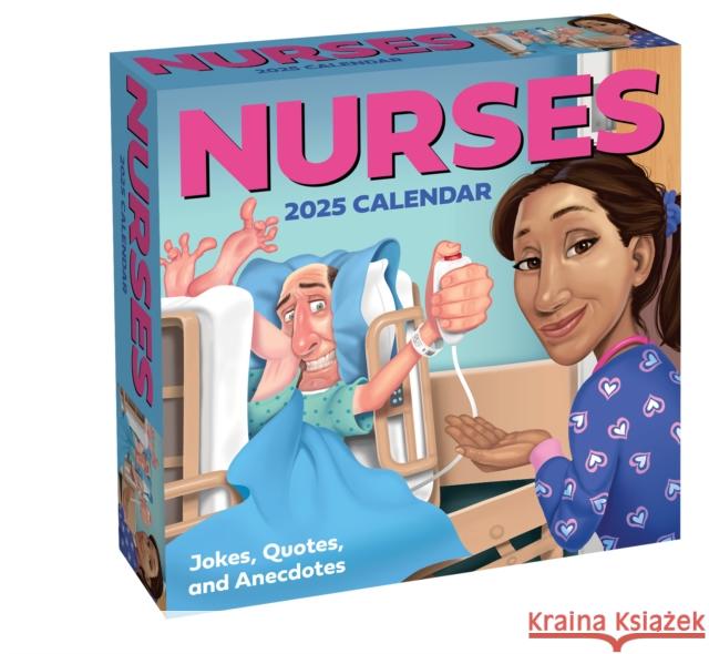 Nurses 2025 Day-to-Day Calendar: Jokes, Quotes, and Anecdotes Andrews McMeel Publishing 9781524889432 Andrews McMeel Publishing