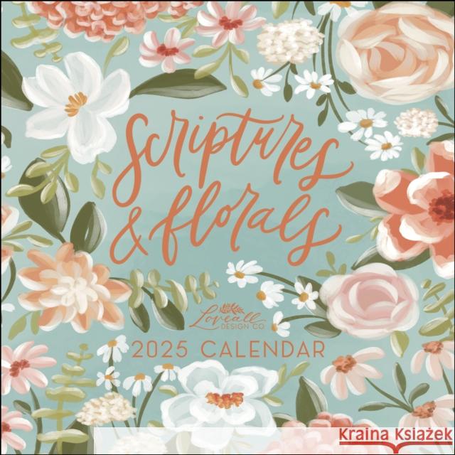 Scriptures and Florals 2025 Wall Calendar Allison Loveall 9781524889487 Andrews McMeel Publishing