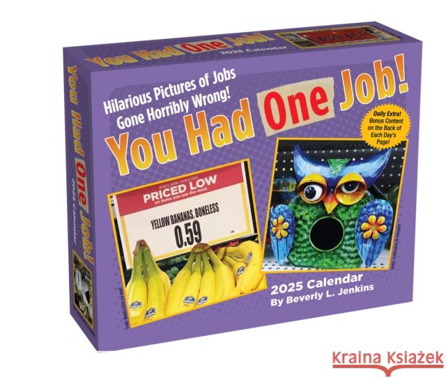 You Had One Job 2025 Day-to-Day Calendar Beverly L. Jenkins 9781524889524 Andrews McMeel Publishing