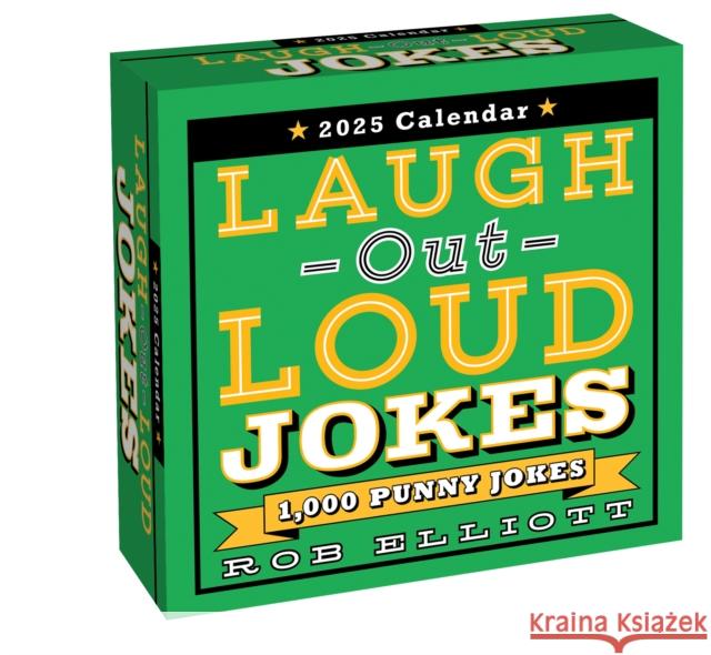 Laugh-Out-Loud Jokes 2025 Day-to-Day Calendar: 1,000 Punny Jokes Rob Elliott 9781524889920 Andrews McMeel Publishing