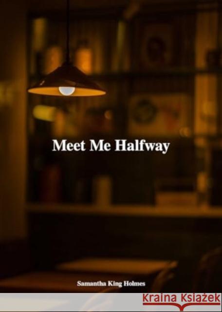 Meet Me Halfway Samantha Kin 9781524890056 Andrews McMeel Publishing