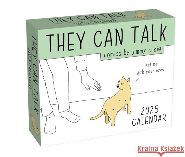 They Can Talk Comics 2025 Day-to-Day Calendar: Pet Me ...with Your Eyes! Jimmy Craig 9781524890575 Andrews McMeel Publishing