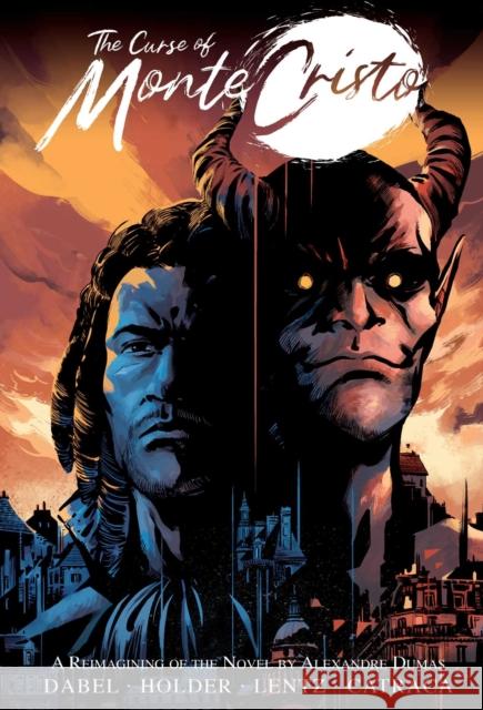 The Curse of Monte Cristo: A Reimagining of the Novel by Alexandre Dumas Carlton Holder 9781524892432