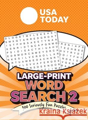 USA Today Large-Print Word Search 2: 300 Seriously Fun Puzzles Usa Today 9781524893934