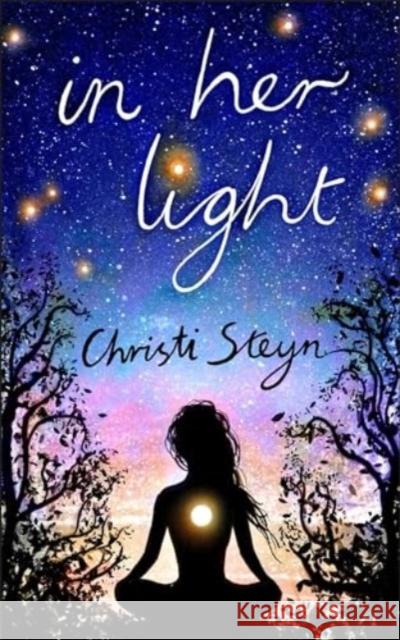 In Her Light Christi Steyn 9781524894757 Andrews McMeel Publishing