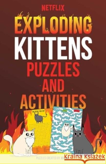 Exploding Kittens Puzzles and Activities LLC Exploding Kittens 9781524895464 Andrews McMeel Publishing