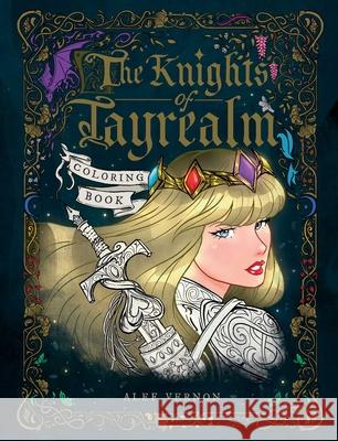 The Knights of Tayrealm Coloring Book Alef Vernon 9781524896447 Andrews McMeel Publishing