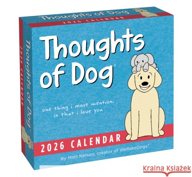 Thoughts of Dog 2026 Day-to-Day Calendar Matt Nelson 9781524897826 Andrews McMeel Publishing