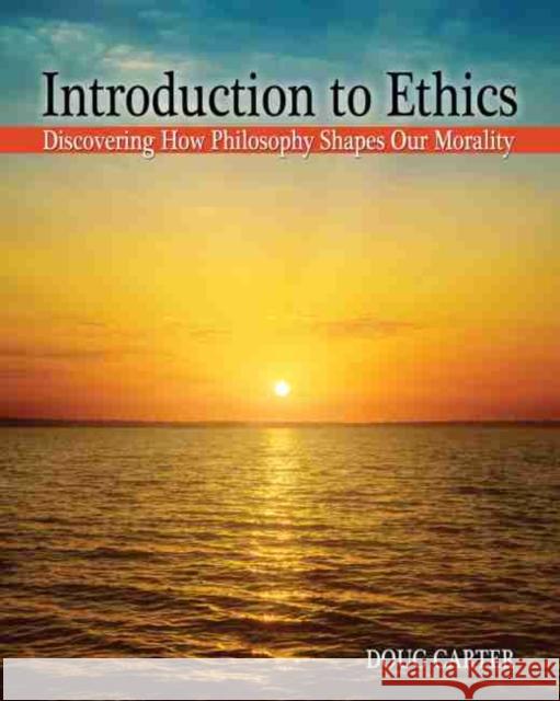 Introduction to Ethics Carter 9781524917630
