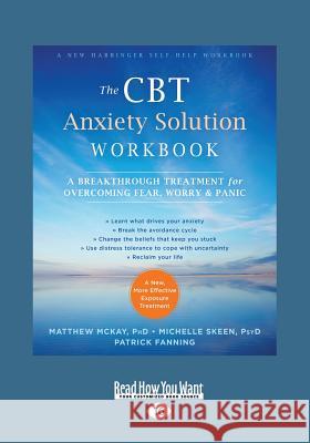 The CBT Anxiety Solution Workbook McKay, Matthew 9781525267352
